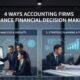 4 Ways Accounting Firms Enhance Financial Decision Making