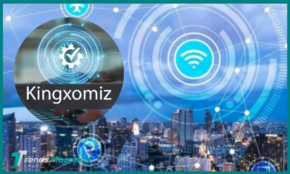 The Ultimate Guide to Kingxomiz Enhancing Efficiency and Security in the Digital Age