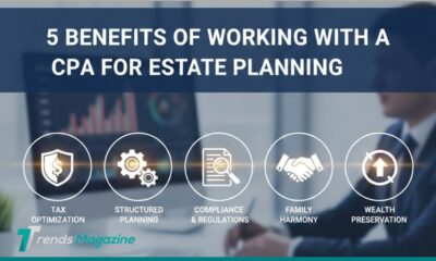 5 Benefits Of Working With A Cpa For Estate Planning