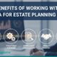 5 Benefits Of Working With A Cpa For Estate Planning