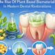 The Rise Of Plant‑Based Biomaterials In Modern Dental Restorations