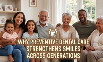 Why Preventive Dental Care Strengthens Smiles Across Generations