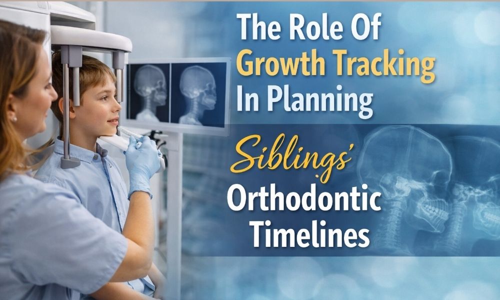 The Role Of Growth Tracking In Planning Siblings’ Orthodontic Timelines