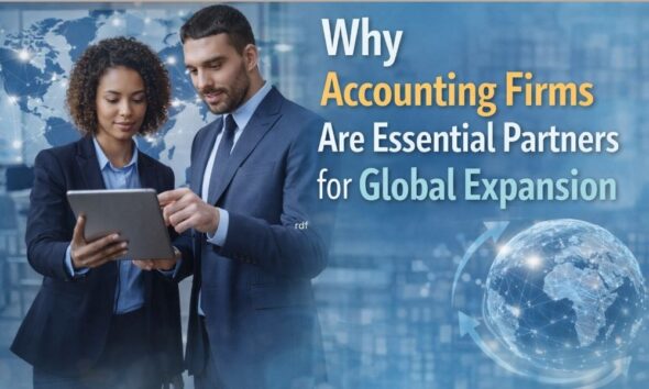 Why Accounting Firms Are Essential Partners for Global Expansion